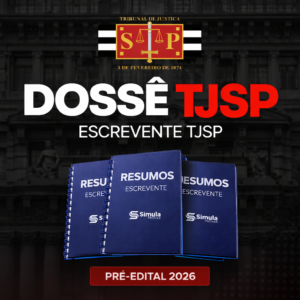 Dossiê TJSP (Escrevente) – Pós-Edital 2026